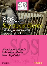 SOS... Soy dependiente, de Lisbona Monzón, Albert | portada del libro