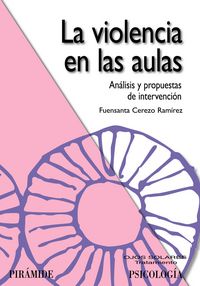 La violencia en las aulas, de Cerezo Ramírez, Fuensanta | portada del libro