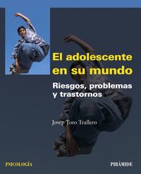 El adolescente en su mundo, de Toro Trallero, Josep | portada del libro