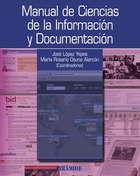 Manual de Ciencias de la Información y Documentación, de López Yepes, José | portada del libro