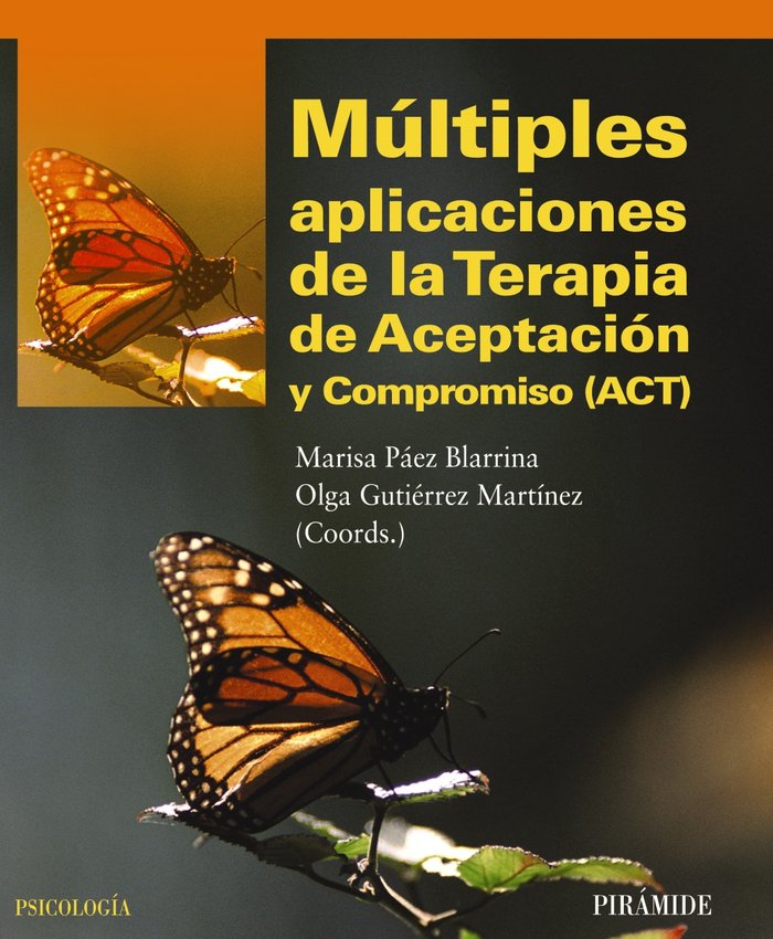 Múltiples aplicaciones de la Terapia de Aceptación y Compromiso (ACT), de Páez Blarrina, Marisa | portada del libro
