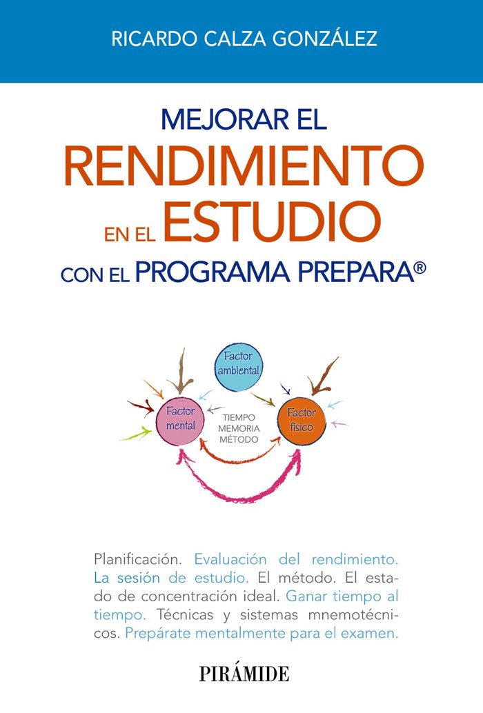Mejorar el rendimiento en el estudio con el programa PREPARA, de Calza González, Ricardo | portada del libro