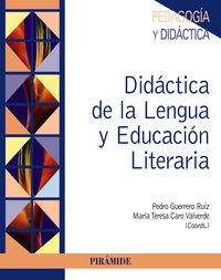 Didáctica de la Lengua y Educación Literaria, de Guerrero Ruiz, Pedro | portada del libro