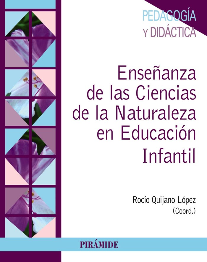Enseñanza de las Ciencias de la Naturaleza en Educación Infantil, de Quijano López, Rocío | portada del libro