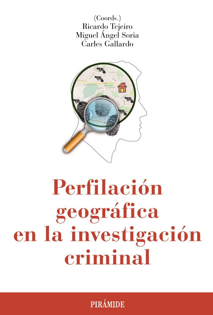 Perfilación geográfica en la investigación criminal, de Tejeiro, Ricardo | portada del libro
