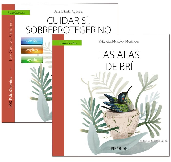 Guía: Cuidar SÍ, sobreproteger NO + Cuento: Las alas de BRÍ, de Baile Ayensa, José I. | portada del libro