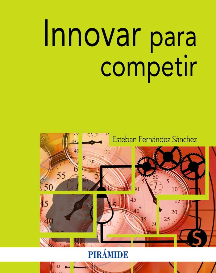 Innovar para competir, de Fernández Sánchez, Esteban | portada del libro