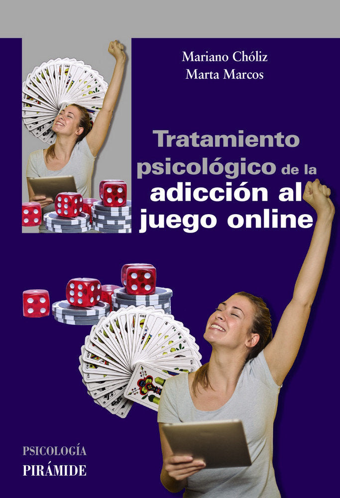 Tratamiento psicológico de la adicción al juego online, de Chóliz Montañés, Mariano | portada del libro