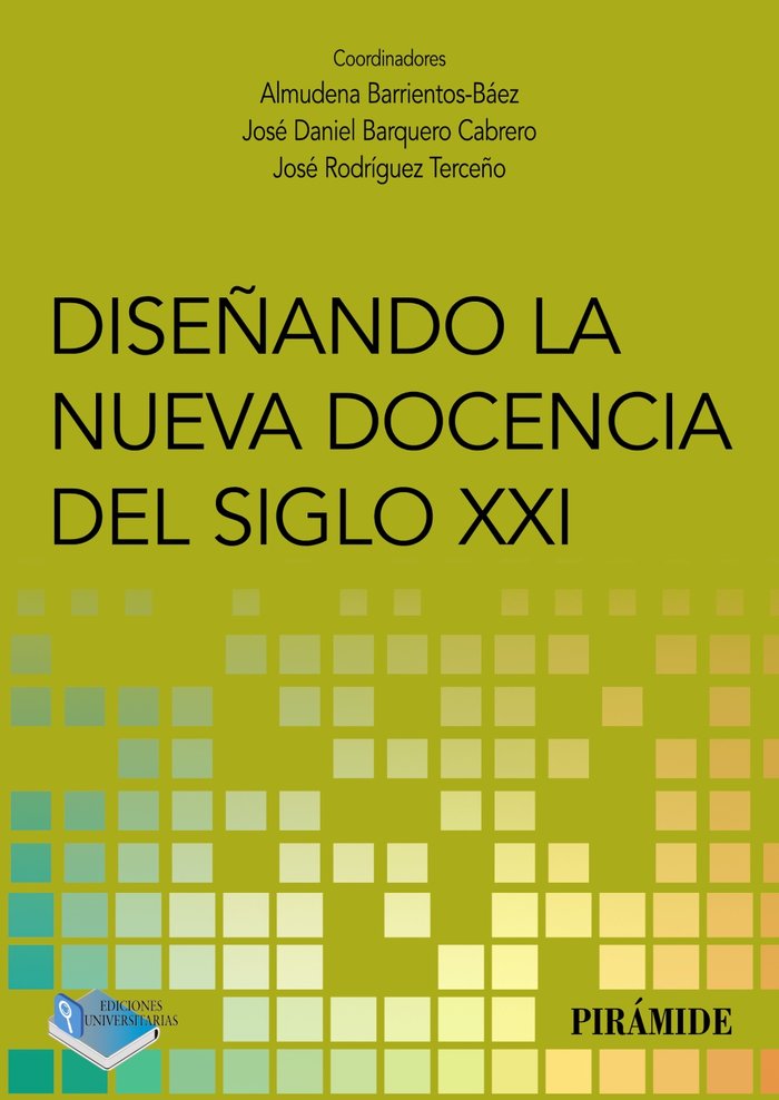 DISEÑANDO LA NUEVA DOCENCIA DEL SIGLO XXI, de BARRIENTOS BAEZ, ALMUDENA | portada del libro