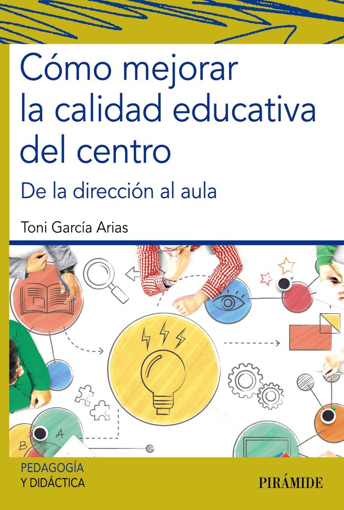 Cómo mejorar la calidad educativa del centro, de García Arias, Toni | portada del libro