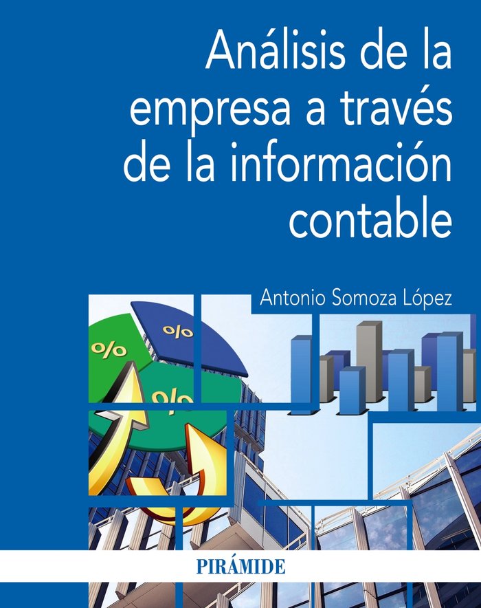Análisis de la empresa a través de la información contable, de Somoza López, Antonio | portada del libro