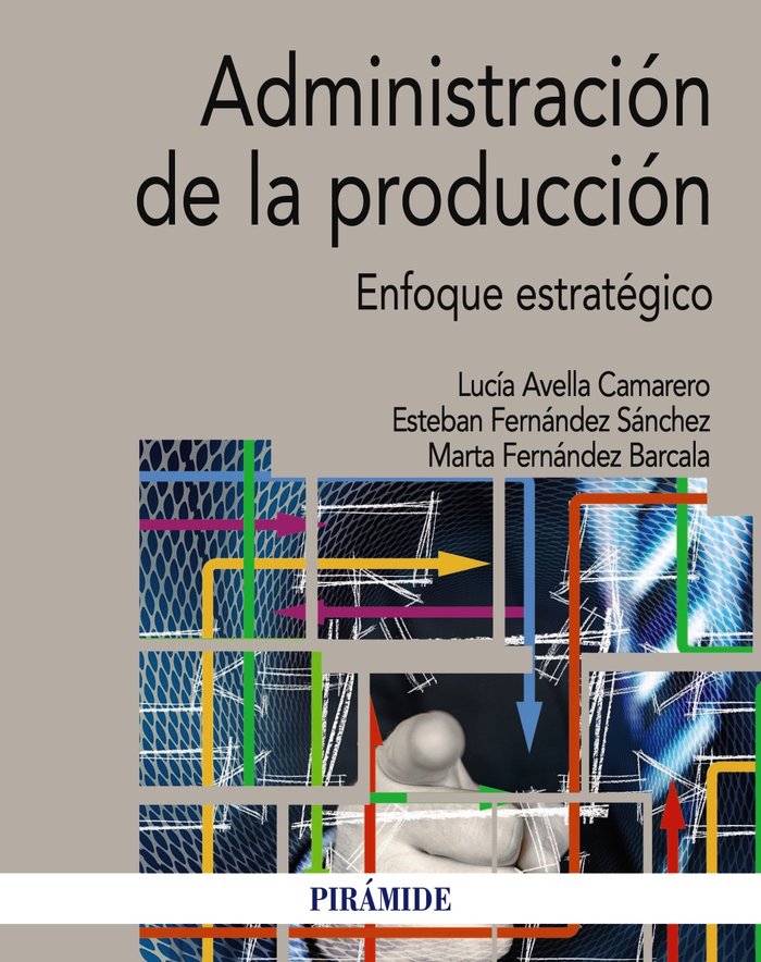 Administración de la producción, de Fernández Sánchez, Esteban | portada del libro