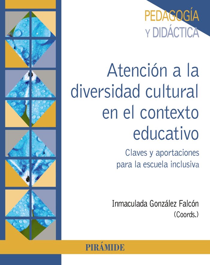 ATENCION A LA DIVERSIDAD CULTURAL EN EL CONTEXTO EDUCATIVO, de GONZALEZ FALCON, INMACULADA | portada del libro
