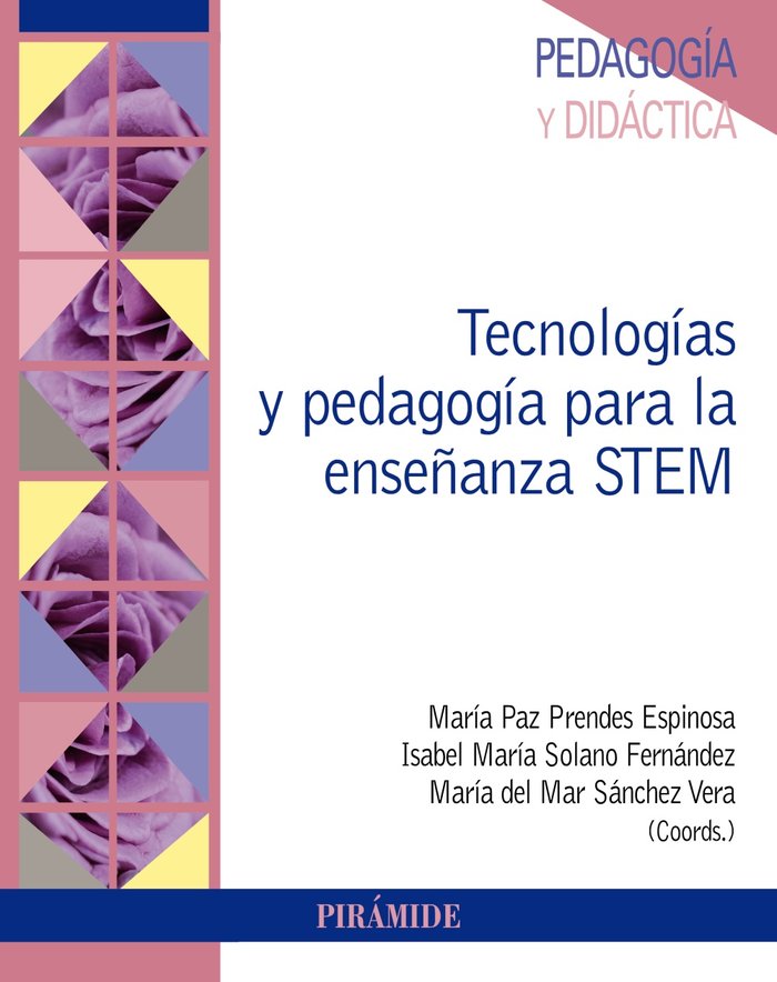 TECNOLOGIAS Y PEDAGOGIA PARA LA ENSEÑANZA STEM, de PRENDES ESPINOSA, M.ª PAZ | portada del libro
