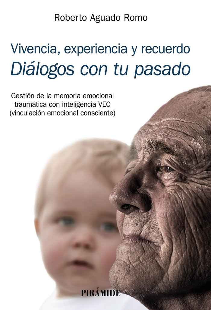 VIVENCIA EXPERIENCIA Y RECUERDO, de AGUADO ROMO, ROBERTO | portada del libro