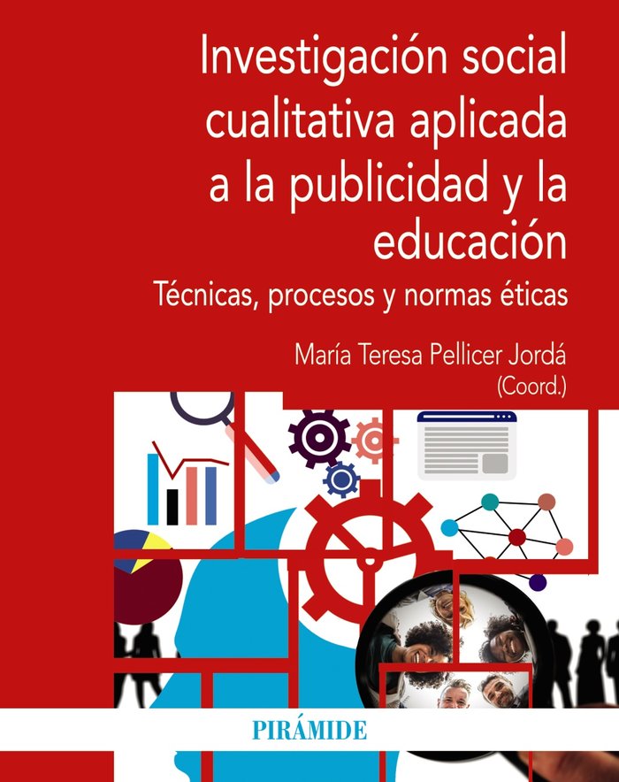 INVESTIGACION SOCIAL CUALITATIVA APLICADA A LA PUBLICIDAD Y, de PELLICER JORDA, MARIA TERESA | portada del libro