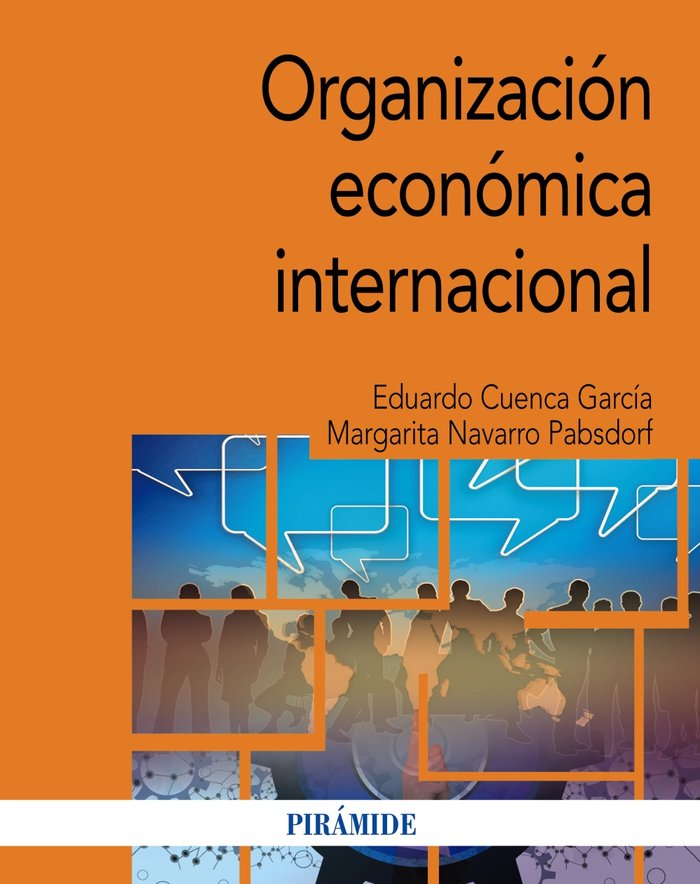 ORGANIZACION ECONOMICA INTERNACIONAL, de CUENCA GARCIA, EDUARDO | portada del libro