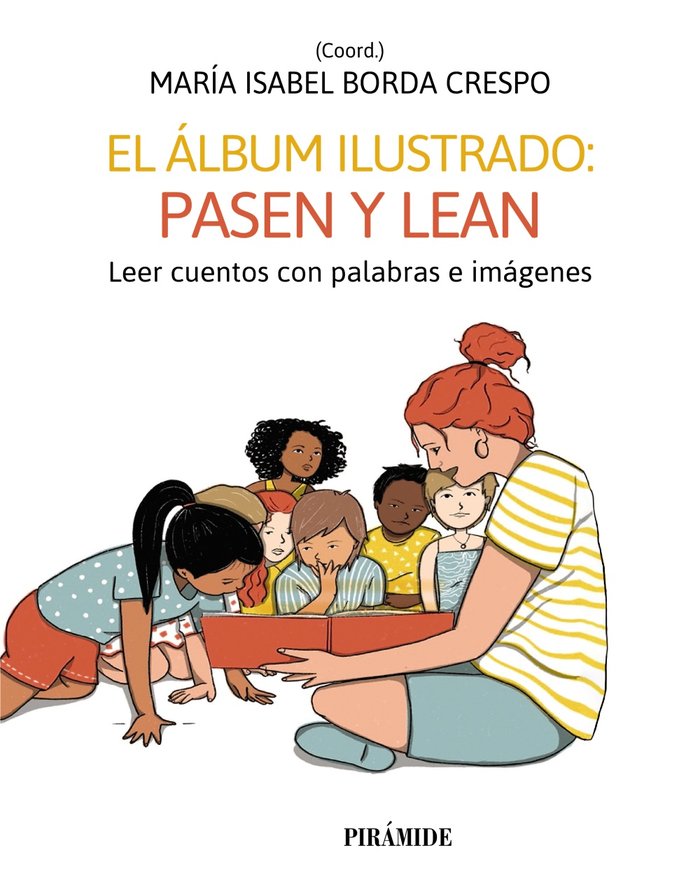 EL ALBUM ILUSTRADO: PASEN Y VEAN, de BORDA CRESPO, MARIA ISABEL | portada del libro