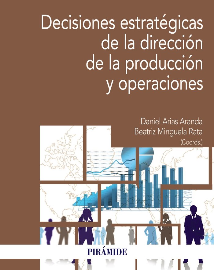 DECISIONES ESTRATEGICAS DE LA DIRECCION DE LA PRODUCCION Y O, de ARIAS ARANDA, DANIEL | portada del libro