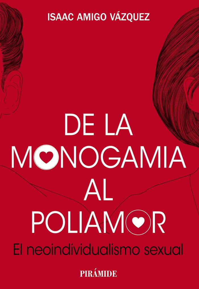 De la monogamia al poliamor, de AMIGO VAZQUEZ, ISAAC | portada del libro