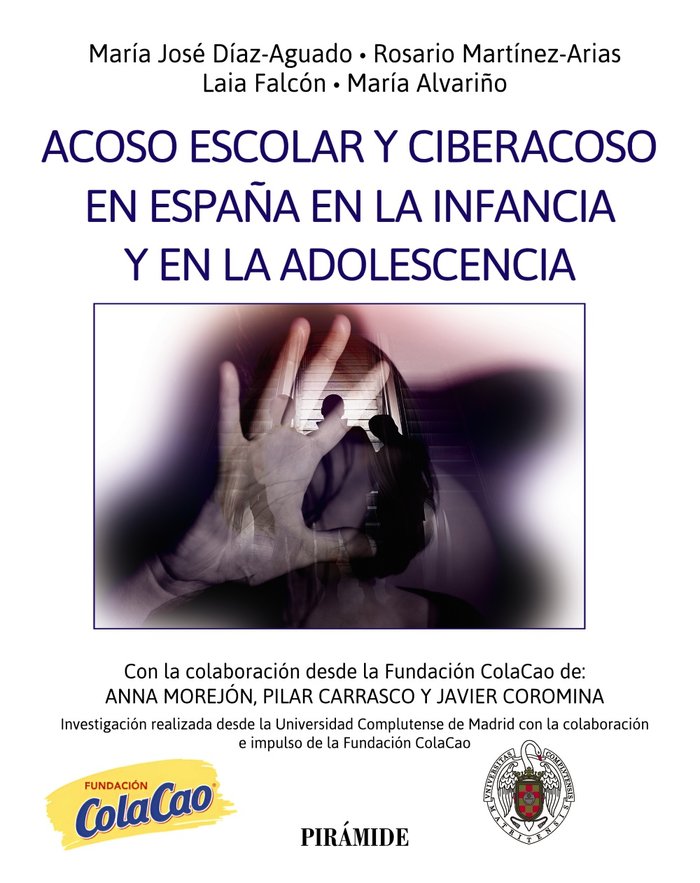 ACOSO ESCOLAR Y CIBERACOSO EN ESPAÑA EN LA INFANCIA Y EN LA, de DIAZ-AGUADO, MARIA JOSE | portada del libro