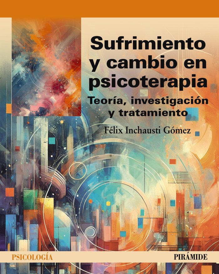 SUFRIMIENTO Y CAMBIO EN PSICOTERAPIA, de INCHAUSTI GOMEZ, FELIX | portada del libro
