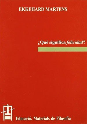 ¿Qué significa felicidad?, de Martens | portada del libro