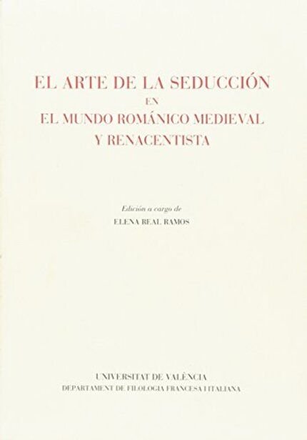 El arte de la seducción en el mundo románico medieval y renacentista, de Varios autores | portada del libro