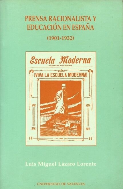 Prensa racionalista y educación en España (1901-1932), de Lázaro Lorente | portada del libro