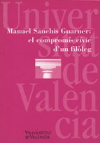 Manuel Sanchis Guarner: el compromís cívic d'un filòleg, de Varios autores | portada del libro