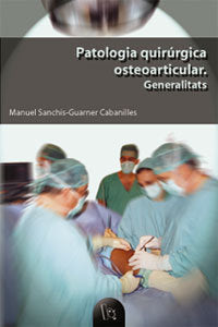 Patologia quirúrgica osteoarticular, de Sanchis-Guarner Cabanilles | portada del libro