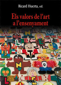 Els valors de l'art a l'ensenyament, de Varios autores | portada del libro