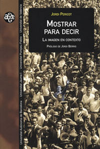 Mostrar para decir, de Pericot Canaleta | portada del libro