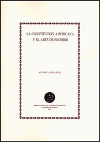 La Constitución americana y el arte de escribir, de Lastra Meliá | portada del libro