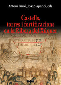 Castells, torres i fortificacions en la Ribera del Xúquer, de Varios autores | portada del libro