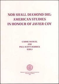 Nor Shall Diamond Die: American Studies in Honor of Javier Coy, de Varios autores | portada del libro