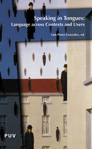 Speaking in Tongues: Language Across Contexts and Users, de Varios autores | portada del libro
