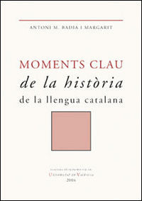 Moments clau de la historia de la llengua catalana, de Badia i Margarit | portada del libro