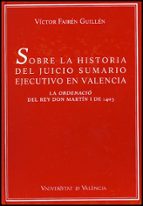Sobre la historia del juicio sumario ejecutivo en Valencia, de Víctor Fairén Guillén | portada del libro