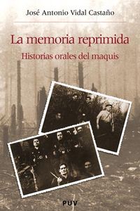 La memoria reprimida, de Vidal Castaño, José Antonio | portada del libro