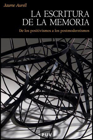 La escritura de la memoria, de Aurell | portada del libro
