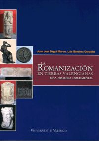 La romanización en tierras valencianas, de Sánchez González, Luis | portada del libro