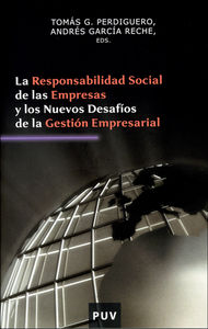 La responsabilidad social de las empresas y los nuevos desafíos de la gestión empresarial, de Varios autores | portada del li