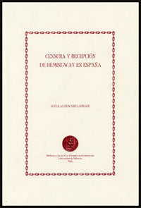 Censura y recepción de Hemingway en España, de Laprade, Douglas Edward | portada del libro