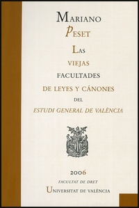 Las viejas facultades de leyes y cánones del Estudi General de València, de Peset Reig | portada del libro