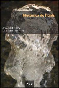 Mecànica de fluids, de Orchillés, A. Vicent | portada del libro