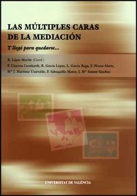 Las múltiples caras de la mediación, de Varios autores | portada del libro