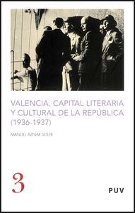 Valencia, capital literaria y cultural de la República (1936-1937), de Aznar | portada del libro