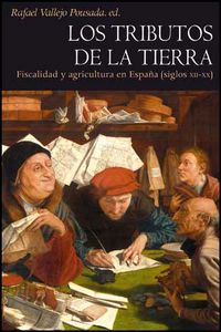 Los tributos de la tierra, de Vallejo Pousada, Rafael | portada del libro