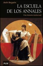 La escuela de los Annales, de André Burguière | portada del libro